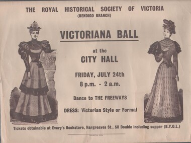 Poster - POSTER ADVERTISING A VICTORIANA BALL AT THE BENDIGO CITY HALL ON FRIDAY 24TH  JULY (YEAR NOT STATED)