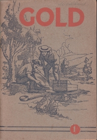 Book - GOLD - THE ROMANCE OF ITS DISCOVERY IN AUSTRALIA, 1944