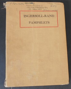 Book - INGERSOLL-RAND ROCK DRILL PAMPHLETS, 1912-1921