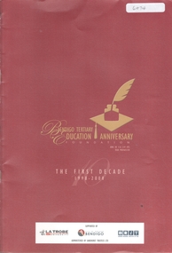Book - BENDIGO TERTIARY EDUCATION ANNIVERSARY - THE FIRST DECADE 1998-2008, 2008