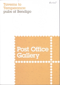 Book - POST OFFICE GALLERY - TAVERNS TO TEMPERANCE - PUBS OF BENDIGO, 2017