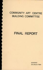 Document - SHEEAN COLLECTION: FINAL REPORT TO VICTORIAN MINISTER FOR THE ARTS AND TO THE CITY OF BENDIGO, AND SURROUNDING MUNICPALITIES, 1986