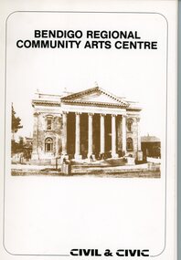 Document - SHEEAN COLLECTION: BENDIGO REGIONAL COMMUNITY ARTS CENTRE FEASABILITY STUDY JUNE 1987 BY CIVIL AND CIVIC PTY LTD, 1987