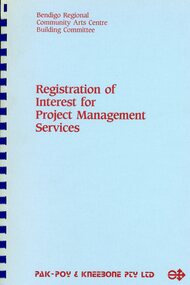 Document - SHEEAN COLLECTION: REGISTRATION OF INTEREST FOR PROJECT MANAGEMENT SERVICES FOR BENDIGO REGIONAL COMMUNITY ARTS CENTRE, 1985