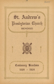 Book - ST ANDREW'S PRESBYTERIAN CHURCH BENDIGO - CENTENARY BROCHURE 1854-1954