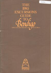 Book - THE 1985 EXCURSIONS GUIDE TO BENDIGO, 1985