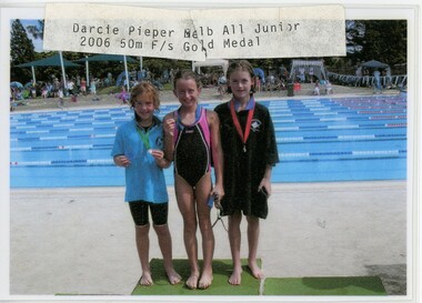Photograph - VAL CAMPBELL COLLECTION: PHOTOGRAPH OF DARCIE PIEPER MELB ALL JUNIOR 2006 50M F/S GOLD MEDAL GOLD MEDAL, 2006