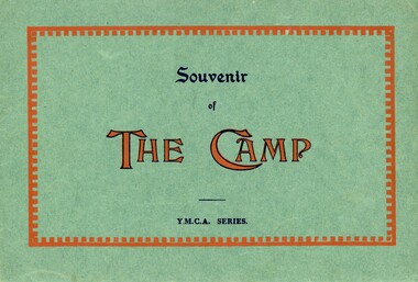Document - SWEENEY COLLECTION: SOUVENIR BOOKLET YMCA  SERIES THE CAMP, WW1 Era