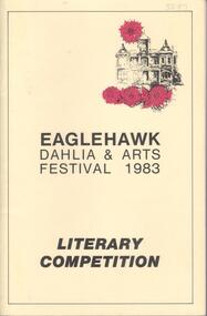 Book - EAGLEHAWK DAHLIA & ARTS FESTIVAL 1983 LITERARY COMPETITION, 1983