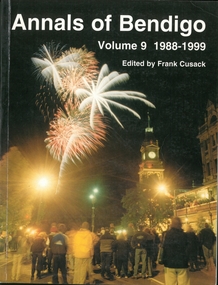 Book - ANNALS OF BENDIGO 1988 - 1999 VOLUME 9, 2003