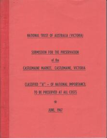 Book - NATIONAL TRUST COLLECTION: SUBMISSION FOR THE PRESERVATION OF THE CASTLEMAINE MARKET
