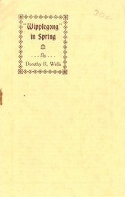 Book - 'WIPPLEGONG IN SPRING' DOROTHY R. WELLS