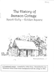 Book - THE HISTORY OF SAMSON COTTAGE- SPECK GULLY, GOLDEN SQUARE, 1856