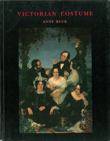 Book - VICTORIAN COSTUME BY ANNE BUCK, 1984