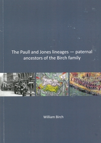 Book - THE PAULL AND JONES LINEAGES - PATERNAL ANCESTORS OF THE BIRCH FAMILY