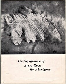 Document - AULSEBROOK COLLECTION: HISTORY OF AYERS ROCK BOOKLET, 1968-1970