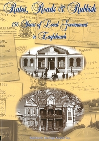Book - 150 YEARS OF LOCAL GOVERNMENT IN EAGLEHAWK