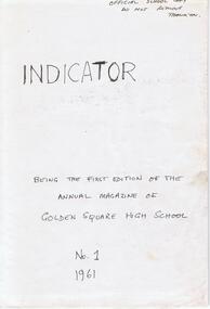 Magazine - GOLDEN SQUARE HIGH SCHOOL COLLECTION: INDICATOR MAGAZINE