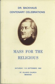 Book - DR BACKHAUS CENTENARY CELEBRATIONS 1982 MASS FOR THE RELIGIOUS, 1982
