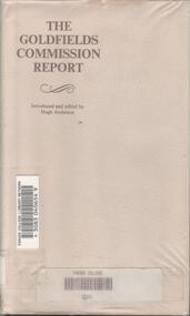 Book - BOOK: THE GOLDFIELDS COMMISSION REPORT, 1855