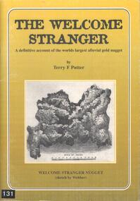 Book - BOOK: THE WELCOME STRANGER - A DEFINITIVE ACCOUNT OF THE WORLDS LARGEST ALLUVIAL GOLD NUGGET, 1999