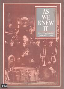 Book - BOOK: AS WE KNEW IT - REFLECTIONS FROM THE ANNE CAUDLE CENTRE, 1992