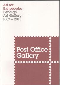 Book - BOOK: ART FOR THE PEOPLE: BENDIGO ART GALLERY 1887 - 2013 SIMONE BLOOMFIELD, 2013