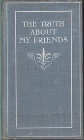 Book - BOOK: THE TRUTH ABOUT MY FRIENDS