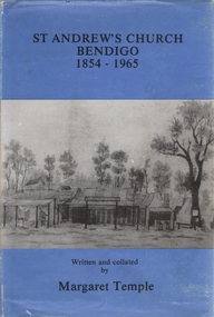 Book - ST ANDREW'S CHURCH BENDIGO 1854-1965