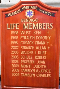 Administrative record - GERMAN HERITAGE SOCIETY COLLECTION: LIFE MEMBERS HONOUR BOARD, 1998 - 2019