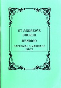 Book - STRAUCH COLLECTION: ST ANDREWS CHURCH BENDIGO BAPTISMAL & MARRIAGE INDEX