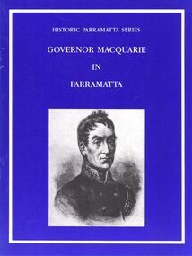 Book - STRAUCH COLLECTION: GOVERNOR MACQUARIE IN PARRAMATTA