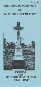 Document - BENDIGO CEMETERIES COLLECTION: SELF GUIDED TOUR NO. 5 DOCUMENT