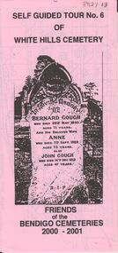 Document - BENDIGO CEMETERIES COLLECTION:  SELF GUIDED TOUR NO. 6 DOCUMENT