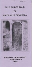 Document - BENDIGO CEMETERIES COLLECTION: SELF GUIDED TOUR WHITE HILLS CEMETERY DOCUMENT