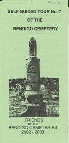 Document - BENDIGO CEMETERIES COLLECTION: SELF GUIDED TOUR NO. 7 DOCUMENT