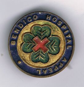 Accessory - BENDIGO HOSPITAL APPEAL BADGE