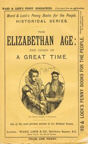 Book - LYDIA CHANCELLOR COLLECTION: THE ELIZABETHAN AGE: THE STORY OF A GREAT TIME