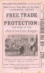 Book - LYDIA CHANCELLOR COLLECTION: FREE-TRADE AND PROTECTION: THESTORY OF THE ANTI-CORN-LAW LEAGUE