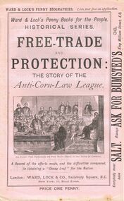 Book - LYDIA CHANCELLOR COLLECTION: FREE-TRADE AND PROTECTION: THESTORY OF THE ANTI-CORN-LAW LEAGUE