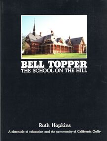 Book - STRAUCH COLLECTION: BELL TOPPER THE SCHOOL ON THE HILL