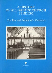 Book - STRAUCH COLLECTION - A HISTORY OF ALL SAINTS CHURCH BENDIGO