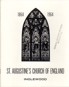 Book - STRAUCH COLLECTION - ST.AUGUSTINE'S CHURCH OF ENGLAND INGLEWOOD, CENTENARY 1864 - 1964, 1964
