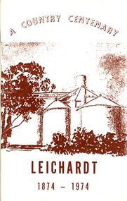 Book - STRAUCH COLLECTION - A COUNTRY CENTENARY LEICHARDT 1874 - 1974