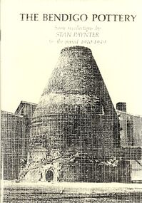 Book - STRAUCH COLLECTION - THE BENDIGO POTTERY, SOME RECOLLECTIONS BY STAN PAYNTER FOR THE PERIOD 1910 - 1949, 1949