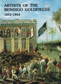Book - ARTISTS OF THE BENDIGO GOLDFIELDS