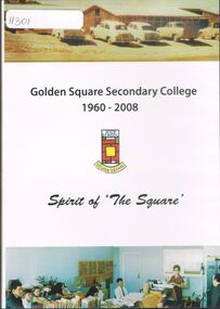Film - GOLDEN SQUARE SECONDARY COLLEGE COLLECTION: SCHOOL HISTORY DVD, 1960-2008