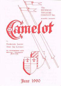 Programme - THE BENDIGO THEATRE COMPANY ''CAMELOT''