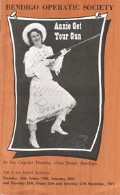 Programme - BENDIGO OPERATIC SOCIETY ''ANNIE GET YOUR GUN''