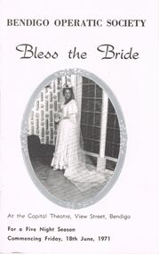 Programme - BENDIGO OPERATIC SOCIETY ''BLESS THE BRIDE''